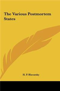 The Various Postmortem States