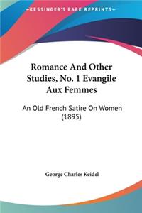 Romance and Other Studies, No. 1 Evangile Aux Femmes