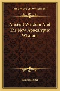 Ancient Wisdom And The New Apocalyptic Wisdom