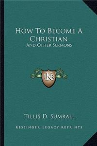 How to Become a Christian