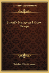 Scientific Massage and Hydro-Therapy