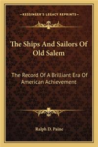 Ships and Sailors of Old Salem