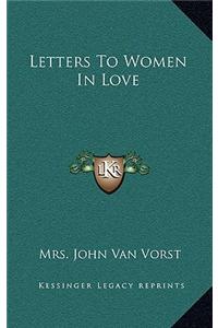 Letters to Women in Love