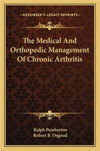 Medical And Orthopedic Management Of Chronic Arthritis