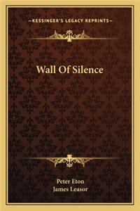 Wall Of Silence