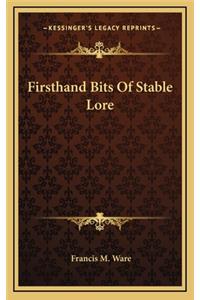 Firsthand Bits of Stable Lore