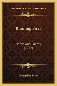 Running Fires