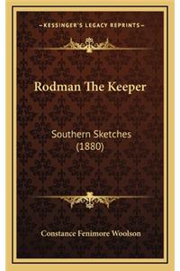 Rodman the Keeper