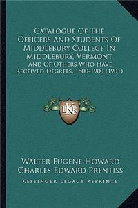 Catalogue of the Officers and Students of Middlebury College in Middlebury, Vermont