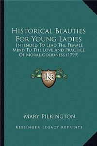 Historical Beauties for Young Ladies