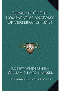 Elements of the Comparative Anatomy of Vertebrates (1897)