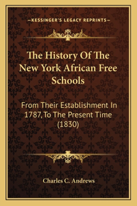 The History Of The New York African Free Schools