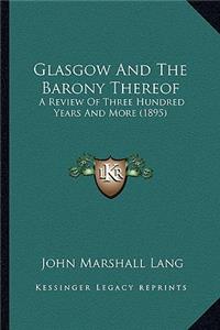 Glasgow And The Barony Thereof