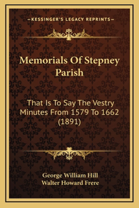 Memorials Of Stepney Parish