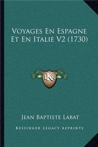 Voyages En Espagne Et En Italie V2 (1730)