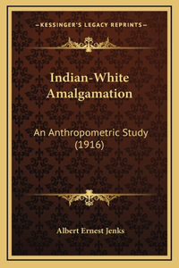 Indian-White Amalgamation