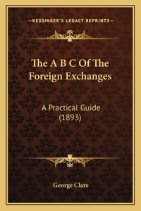 The A B C Of The Foreign Exchanges