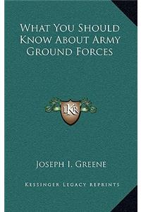 What You Should Know About Army Ground Forces