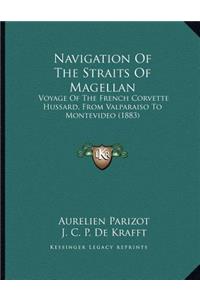 Navigation Of The Straits Of Magellan