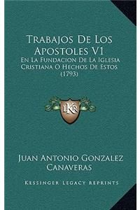 Trabajos De Los Apostoles V1