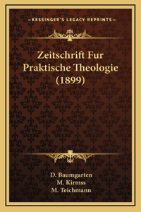Zeitschrift Fur Praktische Theologie (1899)