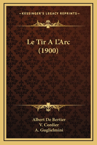 Le Tir A L'Arc (1900)