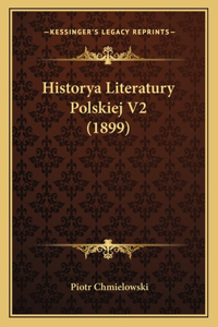 Historya Literatury Polskiej V2 (1899)