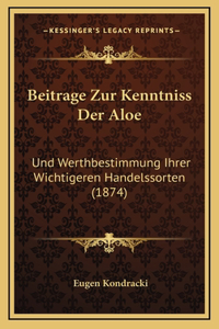 Beitrage Zur Kenntniss Der Aloe