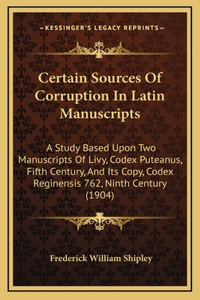 Certain Sources Of Corruption In Latin Manuscripts