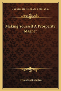 Making Yourself A Prosperity Magnet