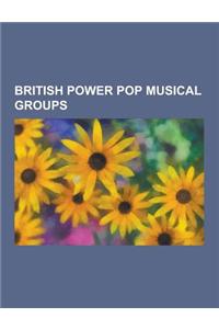 British Power Pop Musical Groups