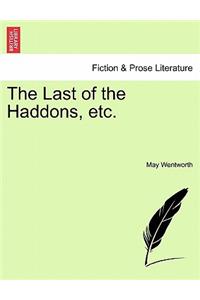 The Last of the Haddons, Etc.