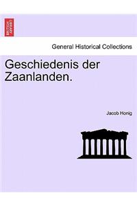 Geschiedenis Der Zaanlanden.