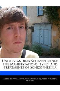 Understanding Schizophrenia