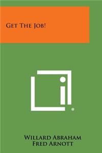 Get the Job!