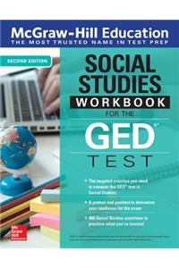 McGraw-Hill Education Social Studies Workbook for the GED Test, Second Edition