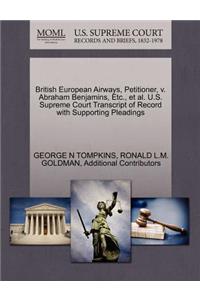 British European Airways, Petitioner, V. Abraham Benjamins, Etc., et al. U.S. Supreme Court Transcript of Record with Supporting Pleadings