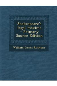 Shakespeare's Legal Maxims