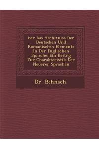 �ber Das Verh�ltniss Der Deutschen Und Romanischen Elemente In Der Englischen Sprache