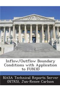 Inflow/Outflow Boundary Conditions with Application to Fun3d
