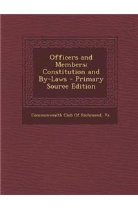Officers and Members: Constitution and By-Laws