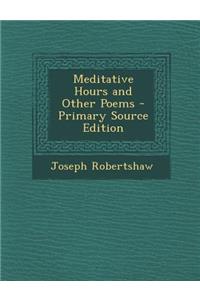 Meditative Hours and Other Poems