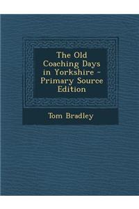 The Old Coaching Days in Yorkshire
