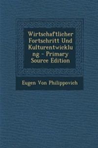 Wirtschaftlicher Fortschritt Und Kulturentwicklung