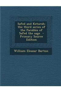 Safed and Keturah: The Third Series of the Parables of Safed the Sage