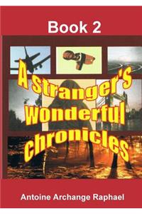 stranger's wonderful chronicles, Book 2