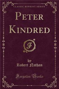 Peter Kindred (Classic Reprint)