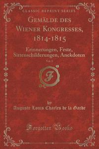 Gemälde Des Wiener Kongresses, 1814-1815, Vol. 2