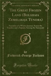 The Great Frozen Land (Bolshaia Zemelskija Tundra)