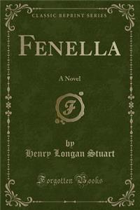 Fenella: A Novel (Classic Reprint)